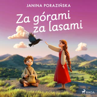 Za górami za lasami – okładka audiobooka, autor Janina Porazińska