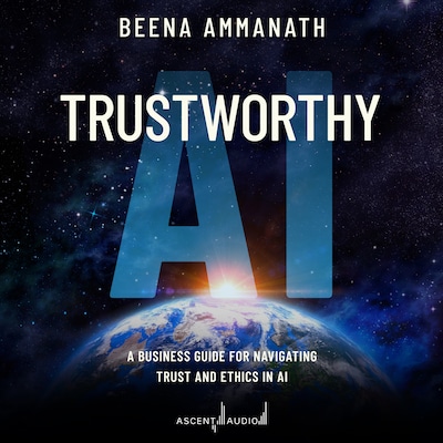 Trustworthy AI – omslag til lydbogen af Beena Ammanath