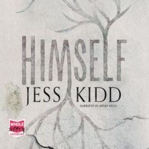 Himself – okładka audiobooka, autor Jess Kidd