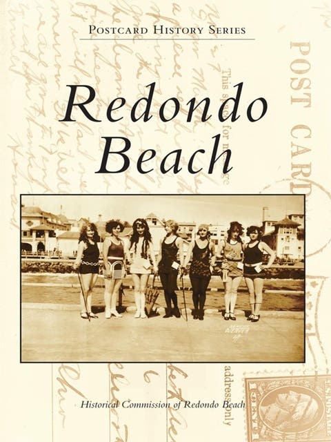 Redondo Beach – omslag til lydbogen af Historical Commission Of Redondo Beach