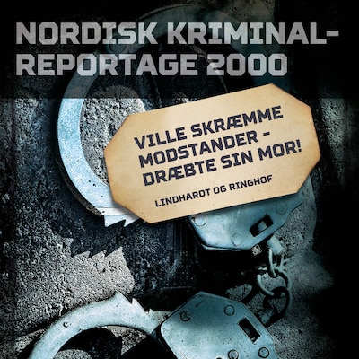 Ville skræmme modstander - dræbte sin mor! – omslag til lydbogen af diverse