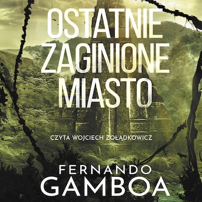 Ostatnie zaginione miasto