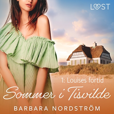 Sommer i Tisvilde 1: Louises fortid – omslag til lydbogen af Barbara Nordström