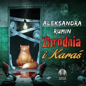 Zbrodnia i Karaś – okładka audiobooka, autor Aleksandra Rumin
