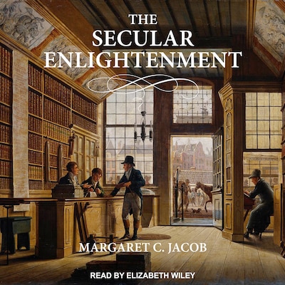 The Secular Enlightenment – omslag til lydbogen af Margaret Jacob