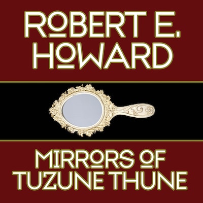 Mirrors Tuzune Thune – omslag til lydbogen af Robert E. Howard