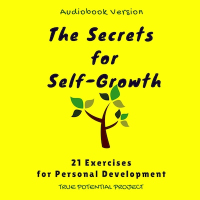 The Secrets for Self-Growth, 21 Exercises for Personal Development – omslag til lydbogen af 21 Exercises