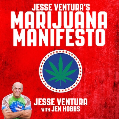 Jesse Ventura's Marijuana Manifesto – omslag til lydbogen af Jesse Ventura, Jen Hobbs