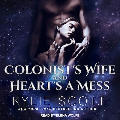 Colonist's Wife AND Heart's a Mess – omslag til lydbogen af Kylie Scott