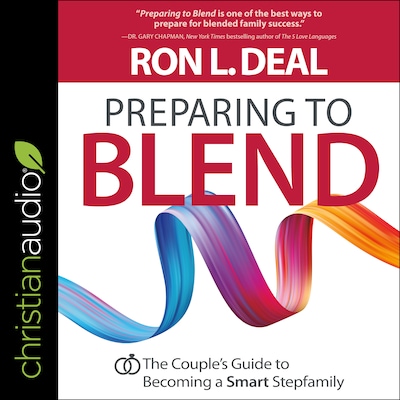 Preparing to Blend – omslag til lydbogen af Ron L. Deal