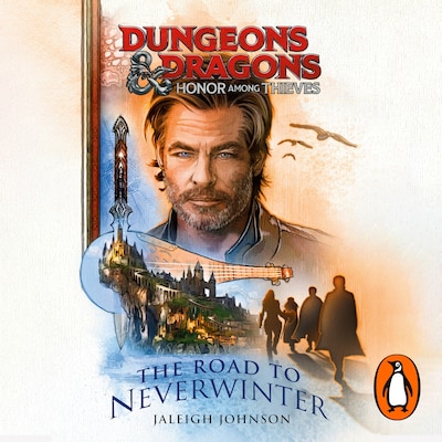 Dungeons & Dragons: Honor Among Thieves: The Road to Neverwinter – omslag til lydbogen af Jaleigh Johnson