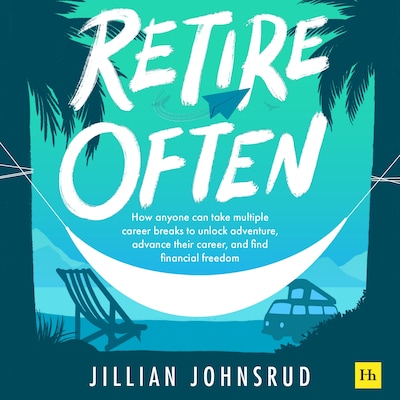 Retire Often – omslag til lydbogen af Jillian Johnsrud