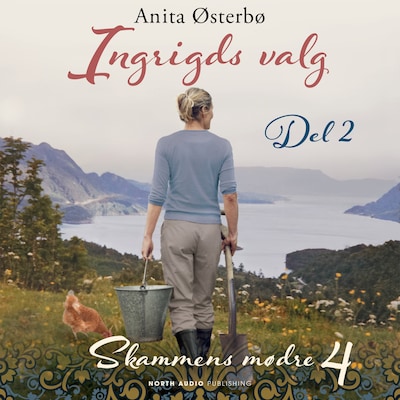 Ingrids valg - del 2 – omslag til lydbogen af Anita Østerbø