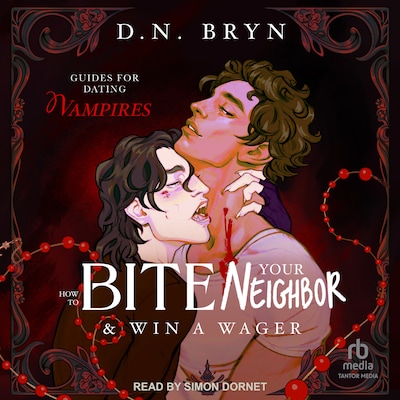 How to Bite Your Neighbor and Win a Wager – omslag til lydbogen af D. N. Bryn