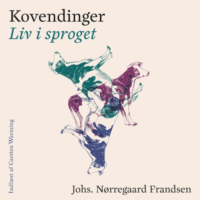 Kovendinger - Liv i sproget – omslag til lydbogen af Johs. Nørregaard Frandsen