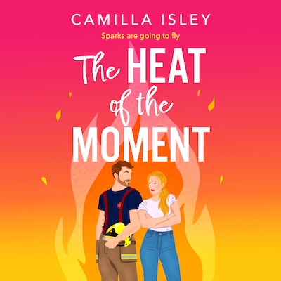 The Heat of the Moment - The Meet Cute series - A BRAND NEW slow-burn firefighter romance about second chances and finding your spark, Book 2 (Unabridged) – omslag til lydbogen af Camilla Isley