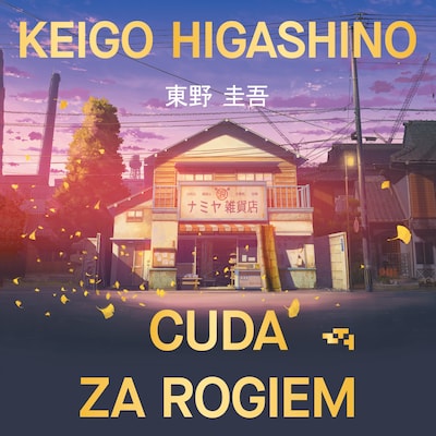 Cuda za rogiem – okładka audiobooka, autor Keigo Higashino