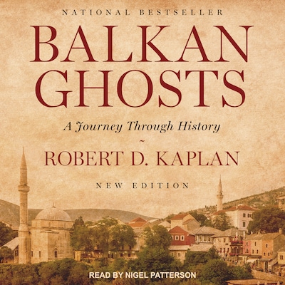 Balkan Ghosts – omslag til lydbogen af Robert D. Kaplan