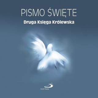 Druga Księga Królewska – okładka audiobooka, autor Biblia Paulistów