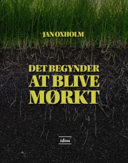 Det begynder at blive mørkt – omslag til lydbogen af Jan Oxholm