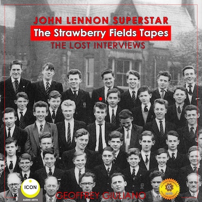 John Lennon Superstar; The Strawberry Fields Tapes; The Lost Interviews
