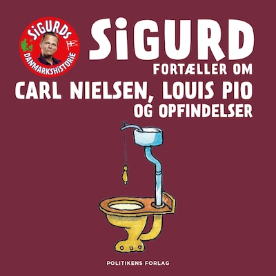 Sigurd fortæller om Carl Nielsen, Louis Pio og opfindelser – omslag til lydbogen af Sigurd Barrett
