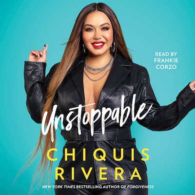 Unstoppable – omslag til lydbogen af Chiquis Rivera