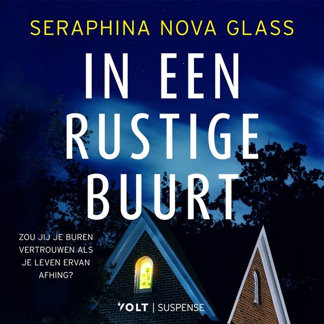In een rustige buurt: Zou jij je buren vertrouwen als je leven ervan afhing?