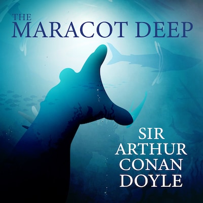The Maracot Deep – omslag til lydbogen af Arthur Conan Doyle
