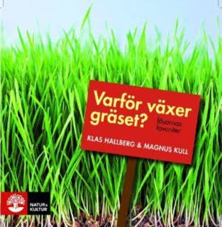 Varför växer gräset? : läsarnas favoriter – omslag till ljudboken av Klas Hallberg,Magnus Kull