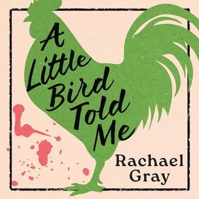 A Little Bird Told Me