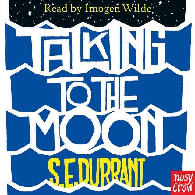 Talking to the Moon – omslag til lydbogen af S E Durrant
