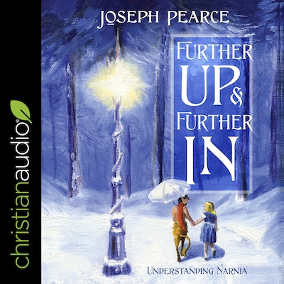 Further Up and Further In – omslag til lydbogen af Joseph Pearce