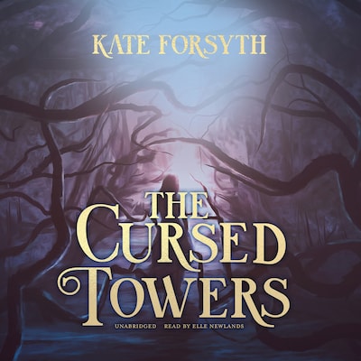 The Cursed Towers – omslag til lydbogen af Kate Forsyth