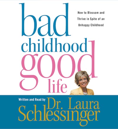 Bad Childhood---Good Life