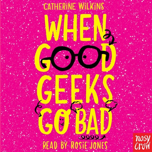 When Good Geeks Go Bad – omslag til lydbogen af Catherine Wilkins