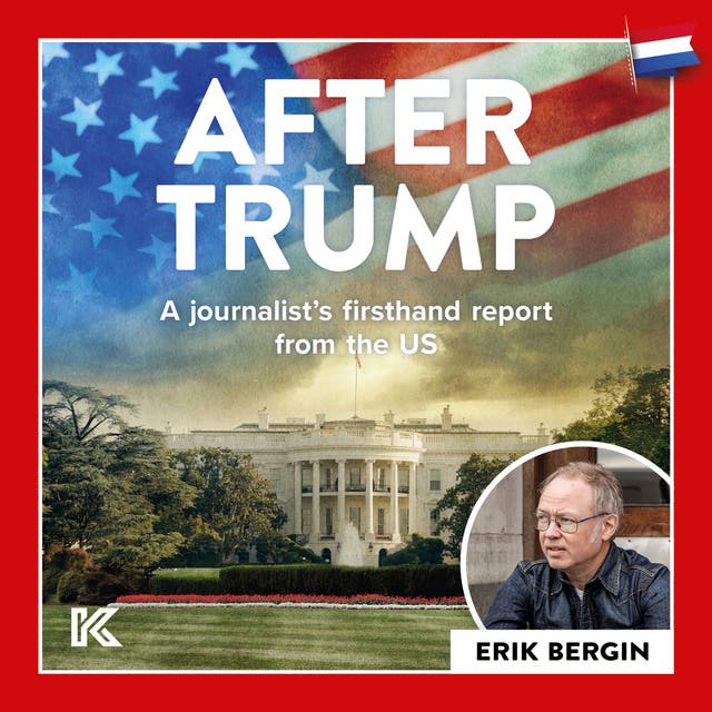 After Trump: A journalist’s firsthand report from the US – omslag van het luisterboek van Erik Bergin