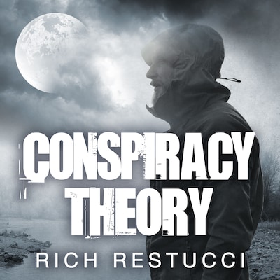 Conspiracy Theory – omslag til lydbogen af Rich Restucci