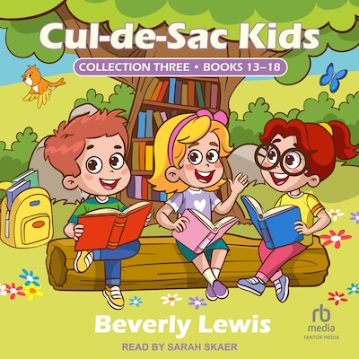 Cul-de-Sac Kids Collection Three – omslag til lydbogen af Beverly Lewis