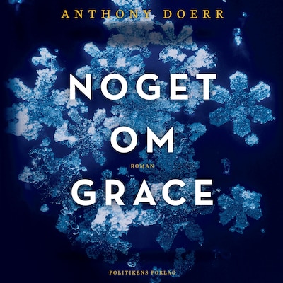 Noget om Grace – omslag til lydbogen af Anthony Doerr