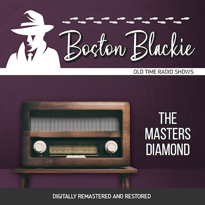 Boston Blackie: The Masters Diamond