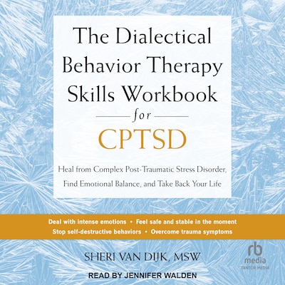 The Dialectical Behavior Therapy Skills Workbook for CPTSD – omslag til lydbogen af Sheri Van Dijk, MSW