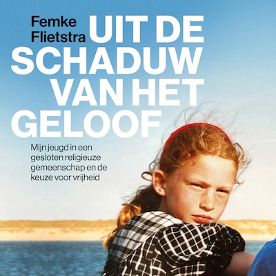 Uit de schaduw van het geloof – omslag van het luisterboek van Femke Flietstra