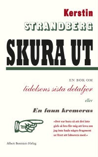 Skura ut : en bok om lidelsens sista detaljer eller En faun kremeras – omslag till ljudboken av Kerstin Strandberg