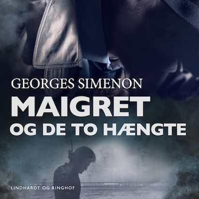 Maigret og de to hængte – omslag til lydbogen af Georges Simenon