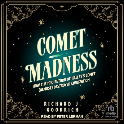 Comet Madness – omslag til lydbogen af Richard J. Goodrich
