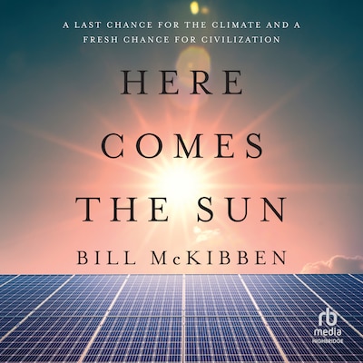 Here Comes the Sun – omslag til lydbogen af Bill McKibben