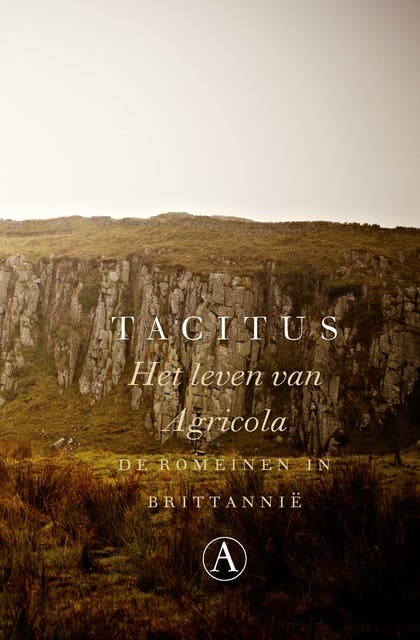 Het leven van Agricola: de Romeinen in Brittannië