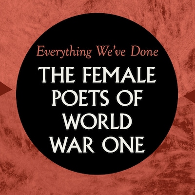 Everything We've Done: Female Poets of WW1 – omslag til lydbogen af Charlotte Mew, May Sinclair, Margaret Postgate Cole