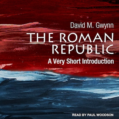 The Roman Republic – omslag til lydbogen af David M. Gwynn